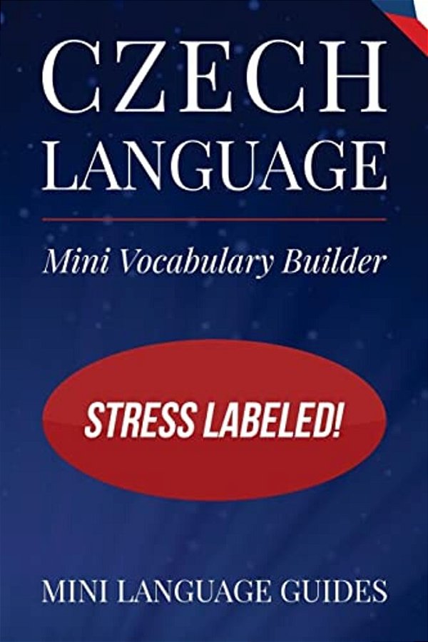Czech Language Mini Vocabulary Builder: Stress Labeled!-..