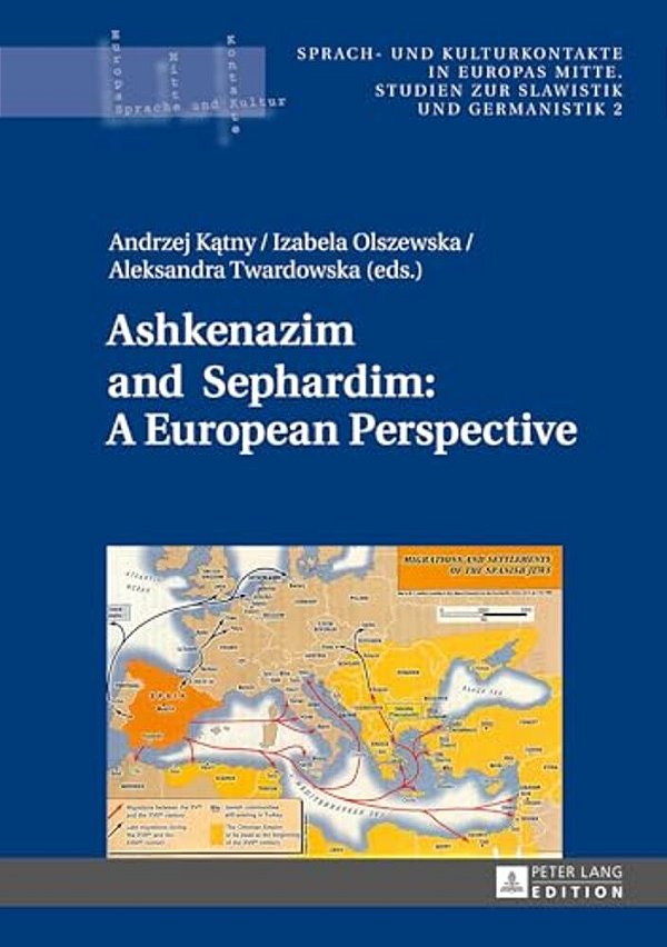 Ashkenazim And Sephardim: A European Perspective-..
