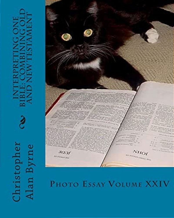 Interpreting One Bible: Combining Old And New Testament: Photo Essay-..