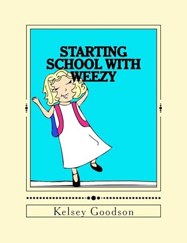 Starting School With Weezy-..