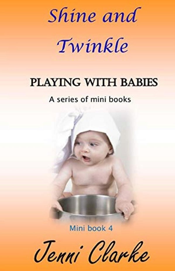 Playing With Babies Mini Book 4 Shine And Twinkle-..