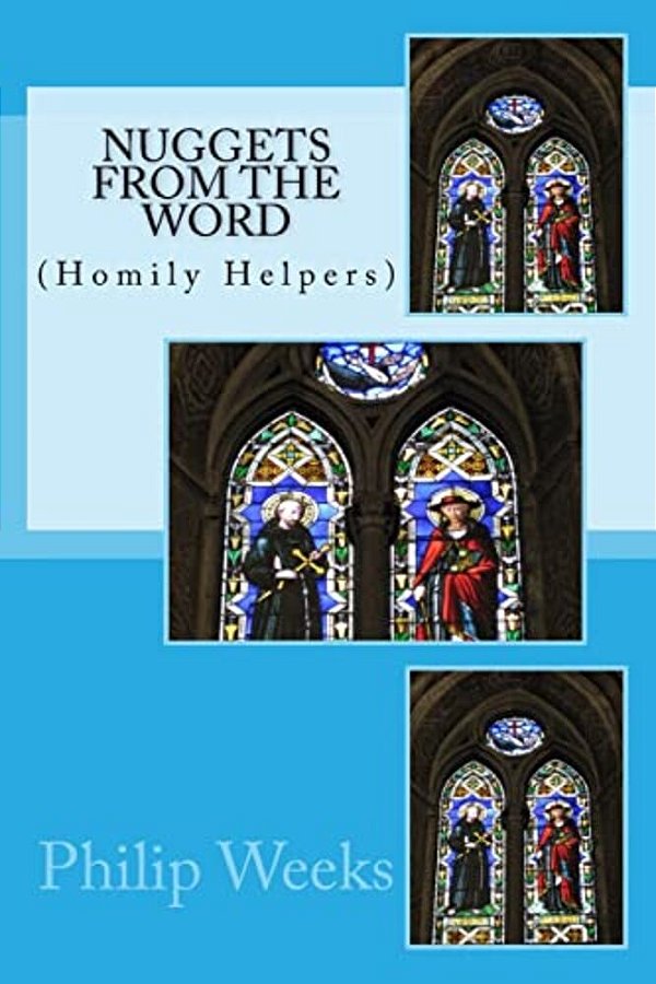 Nuggets From The Word: (Homily Helpers)-..