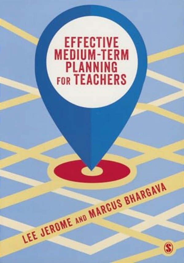 Effective Medium-Term Planning For Teachers-..