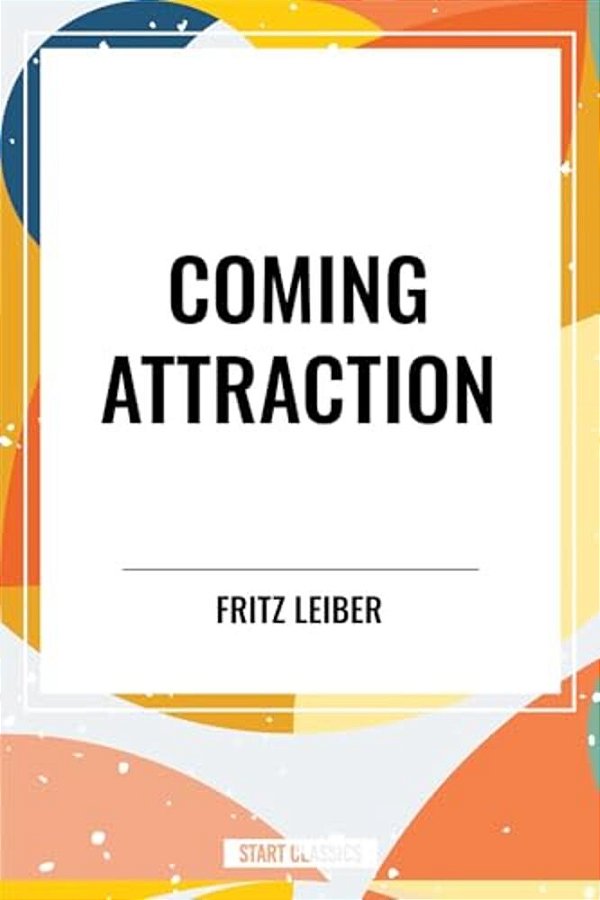 Coming Attraction-..