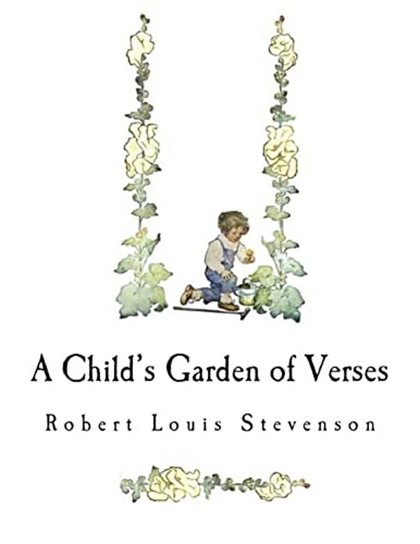 A Child's Garden Of Verses-..