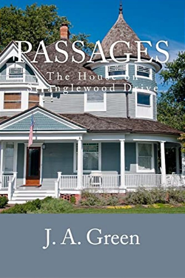 Passages: The House On Stranglewood Drive-..
