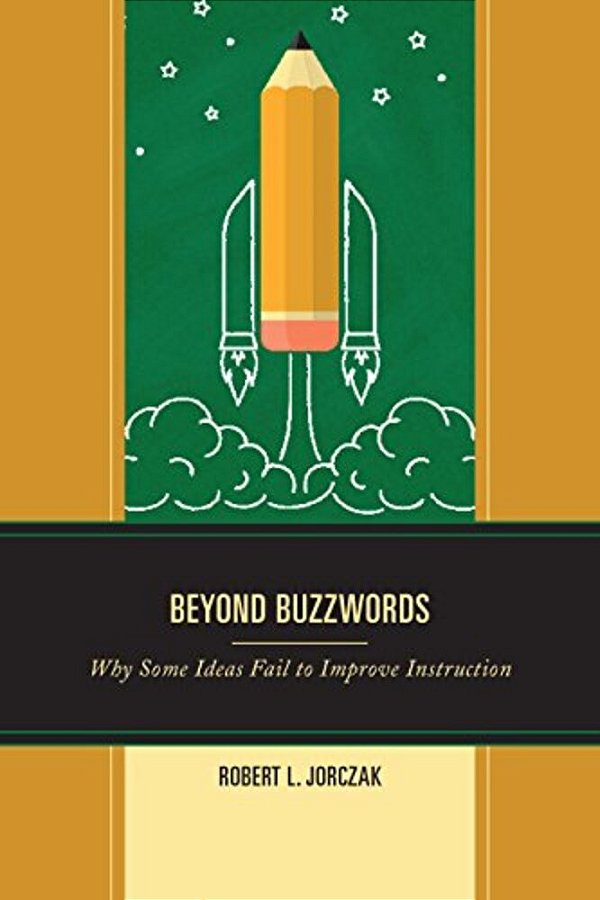 Beyond Buzzwords: Why Some Ideas Fail To Improve Instruction-..