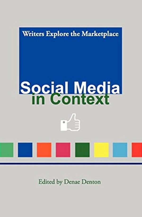 Social Media In Context: Writers Explore The Marketplace-..