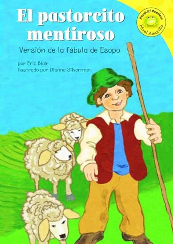 El Pastorcito Mentiroso: Versión De La Fábula De Esopo-..