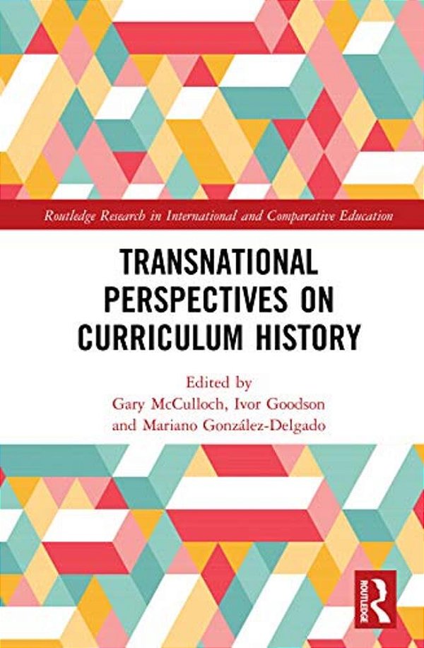 Transnational Perspectives On Curriculum History-..