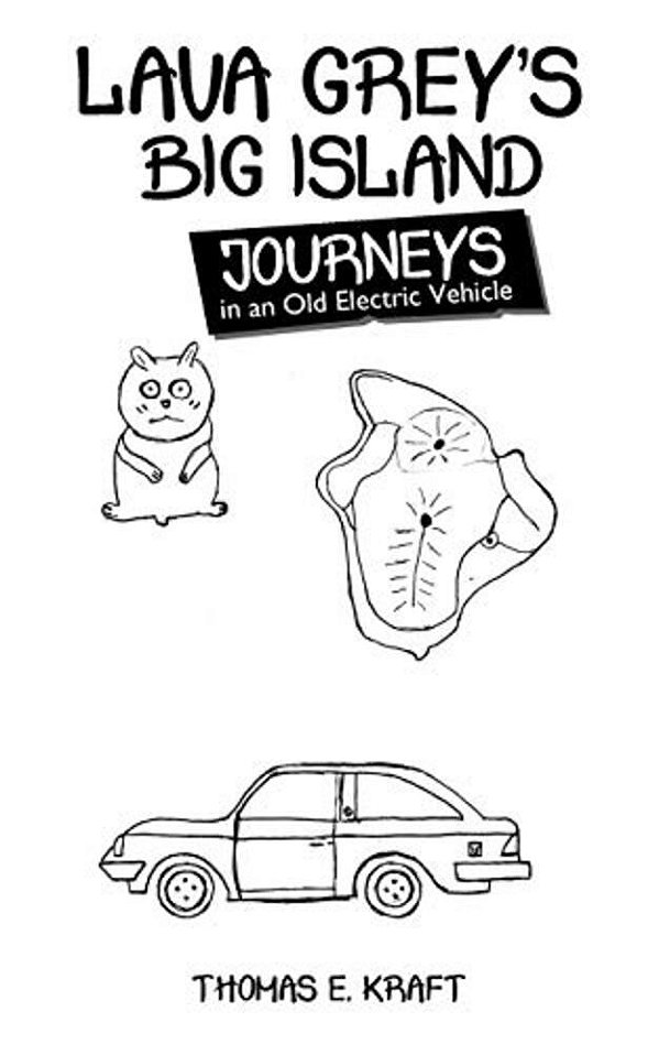 Lava Grey's Big Island Journeys: In An Old Electric Vehicle-..