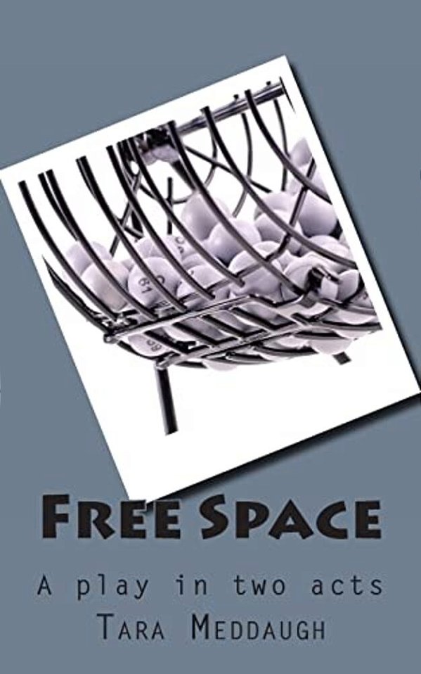 Free Space: A Play In Two Acts-..