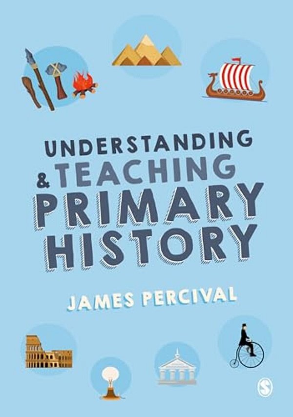 Understanding And Teaching Primary History-..