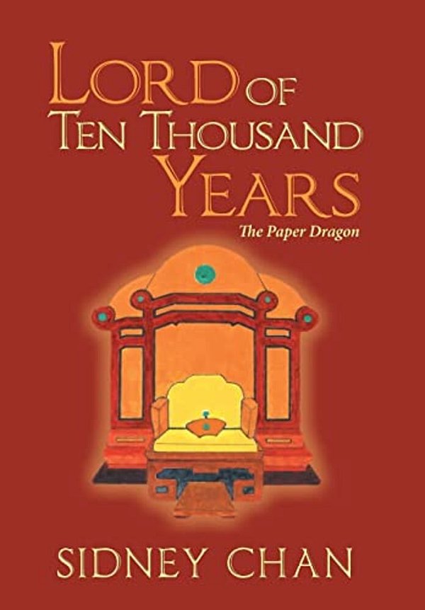 Lord Of Ten Thousand Years: The Paper Dragon-..