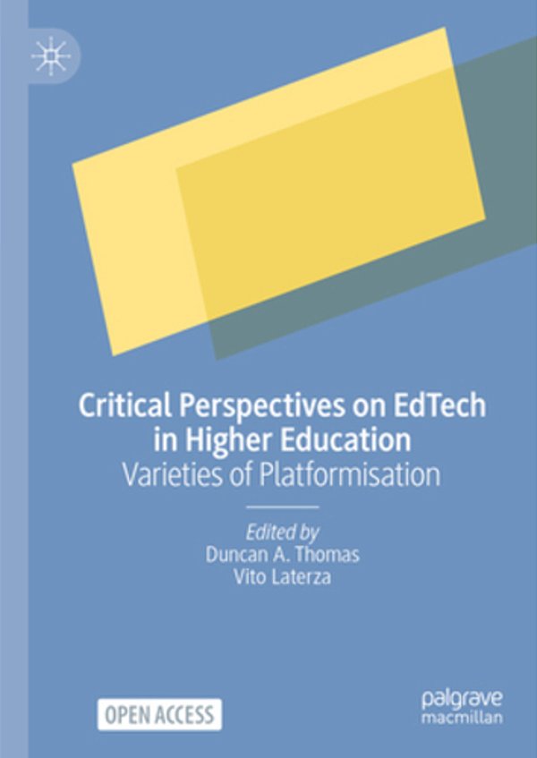 Critical Perspectives On Edtech In Higher Education: Varieties Of Platformisation-..