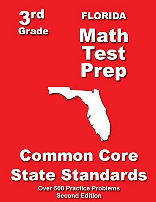 Florida 3RD Grade Math Test Prep: Common Core State Standards-..
