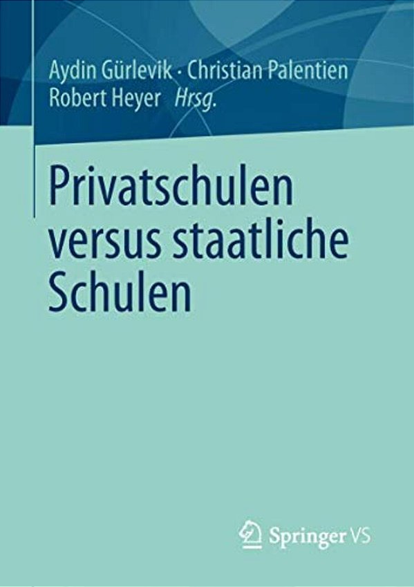 Privatschulen Versus Staatliche Schulen-..