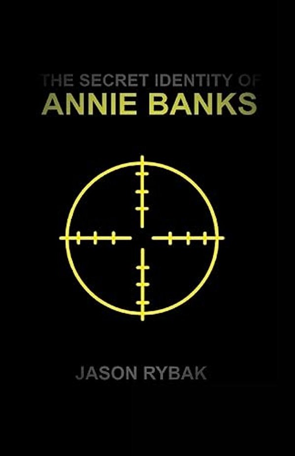 The Secret Identity Of Annie Banks-..