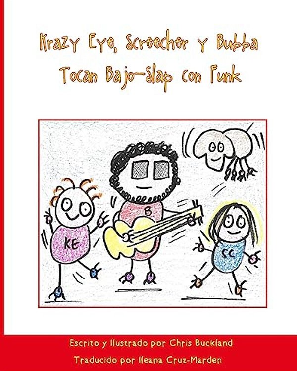 Krazy Eye, Screecher Y Bubba Tocan Bajo-Slap Con Funk: Una Historia De Krazy Eye-..