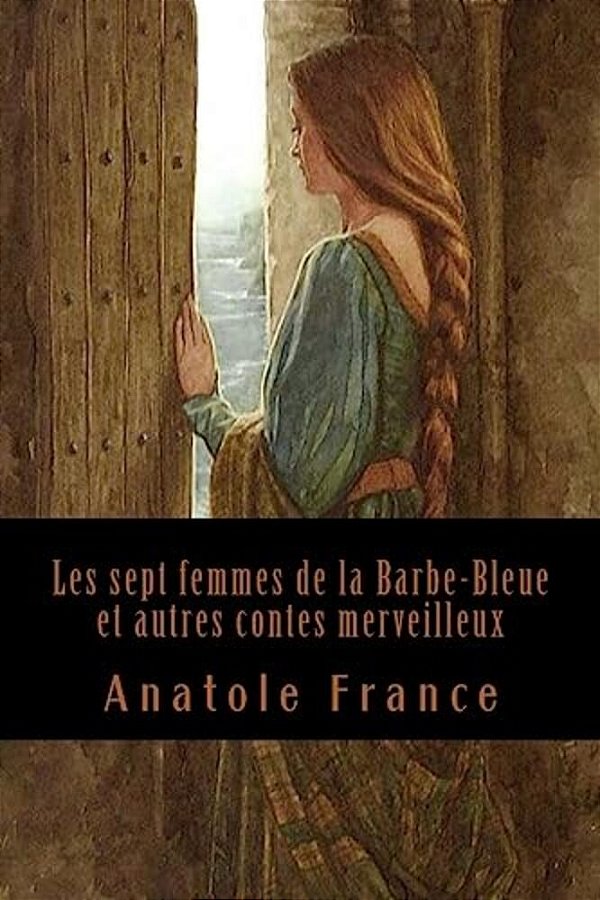 Les Sept Femmes De La Barbe-Bleue Et Autres Contes Merveilleux-..