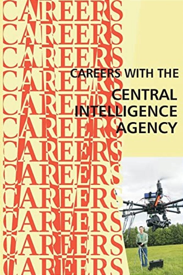 Careers With The Central Intelligence Agency Cia-..