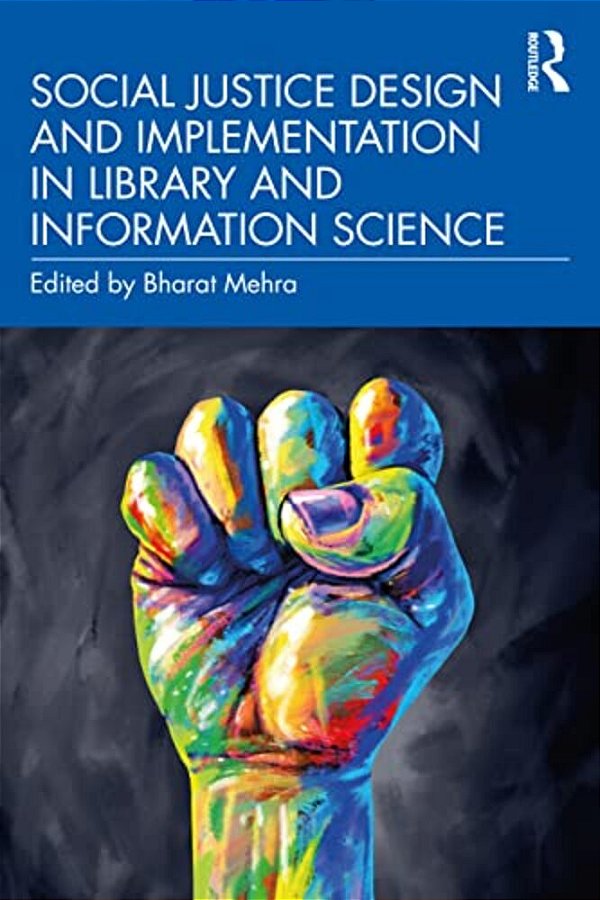 Social Justice Design And Implementation In Library And Information Science-..