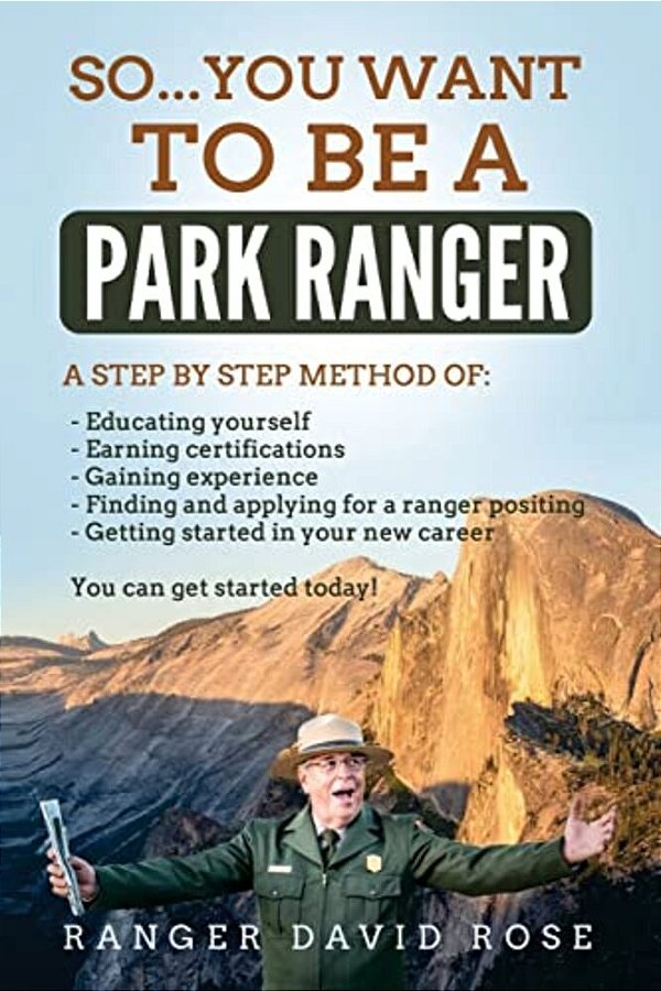 So... You Want To Be A Park Ranger!-..