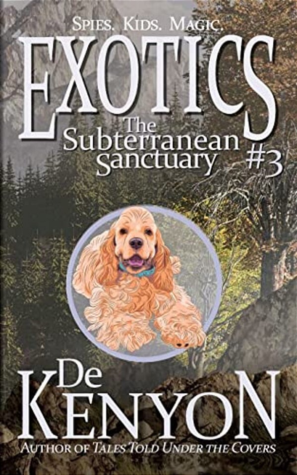 Exotics #3: The Subterranean Sanctuary-..