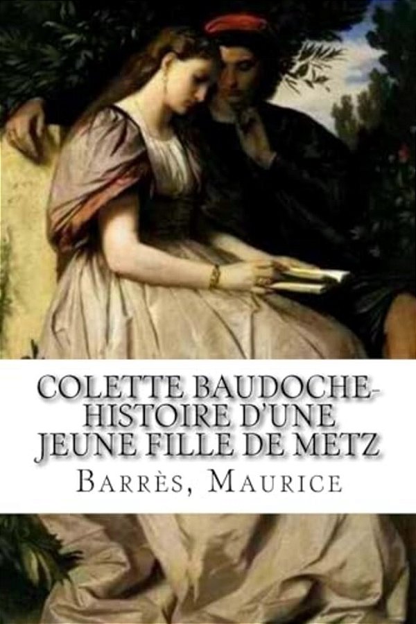 Colette Baudoche- Histoire D'Une Jeune Fille De Metz-..