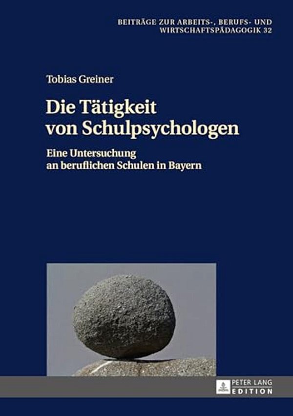Die Taetigkeit Von Schulpsychologen: Eine Untersuchung An Beruflichen Schulen In Bayern-..