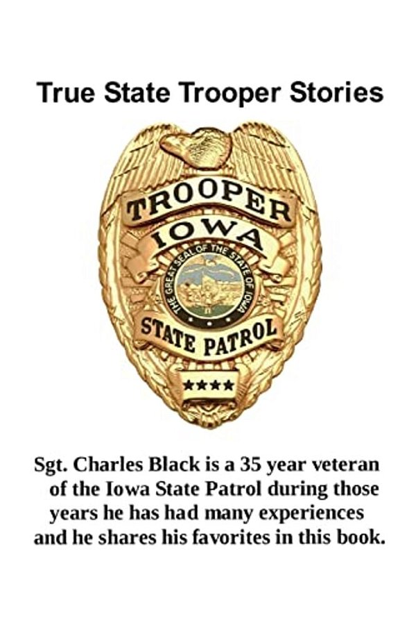 True State Trooper Stories-..