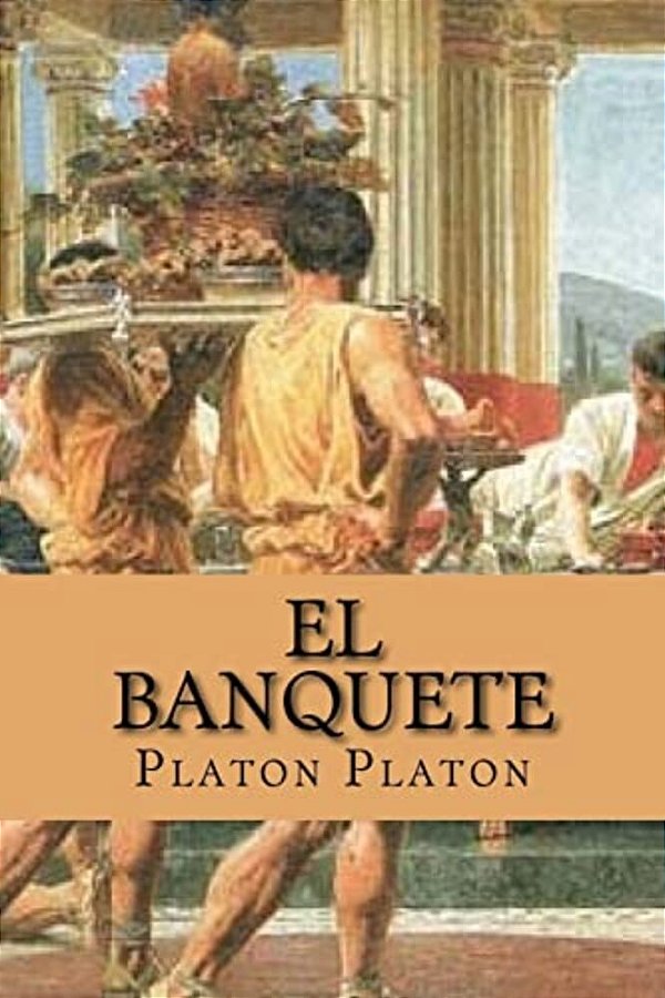 El Banquete (Spanish Edition)-..