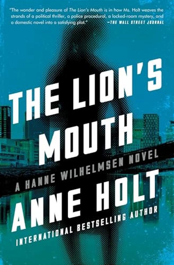The Lion's Mouth: Hanne Wilhelmsen Book Four-..