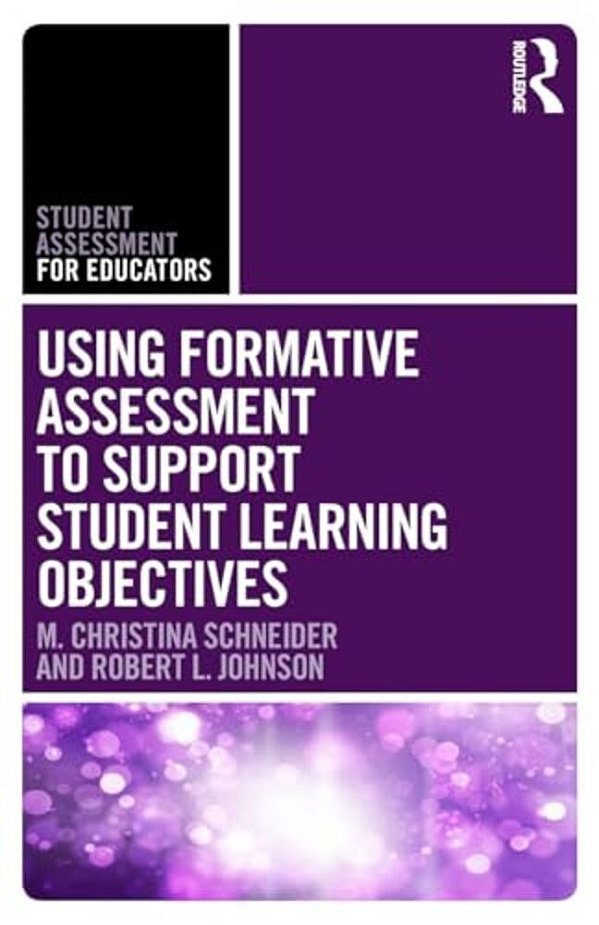 Using Formative Assessment To Support Student Learning Objectives-..