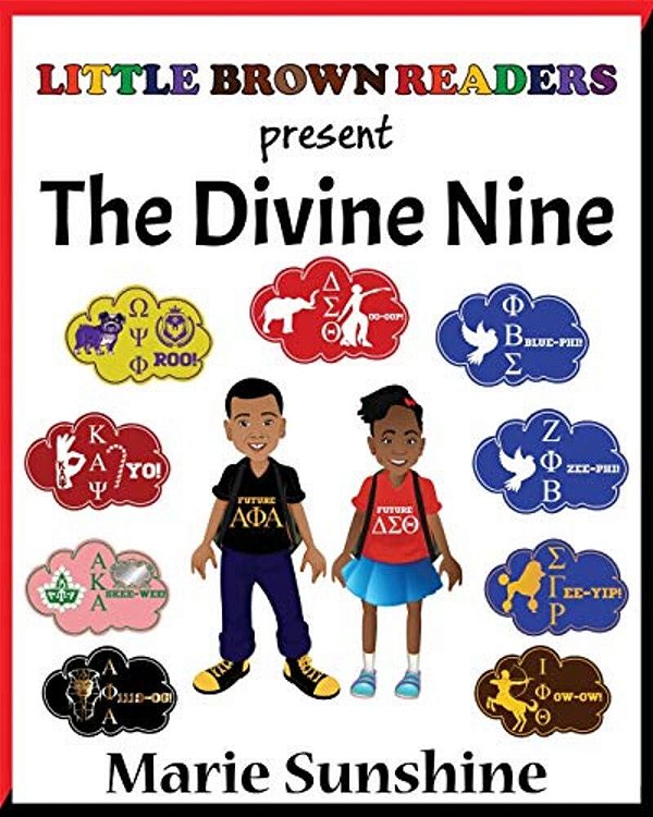 Little Brown Readers Present... The Divine Nine-..