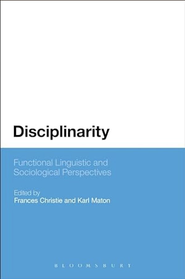 Disciplinarity: Functional Linguistic And Sociological Perspectives-..