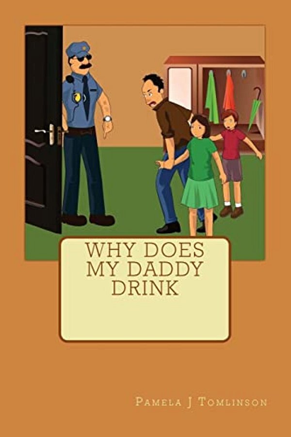 Why Does My Daddy Drink-..