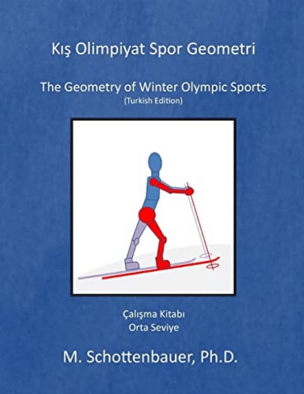 The Geometry Of Winter Olympic Sports: (Turkish Edition)-..