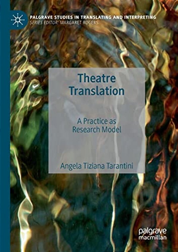 Theatre Translation: A Practice As Research Model-..