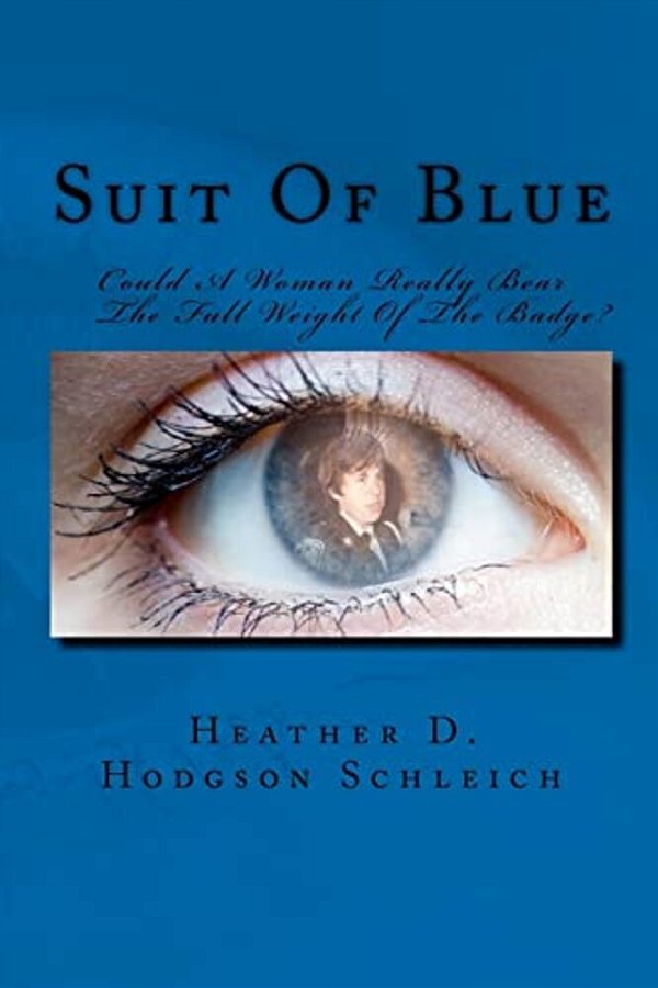 Suit Of Blue: Could A Woman Really Bear The Full Weight Of The Badge?-..