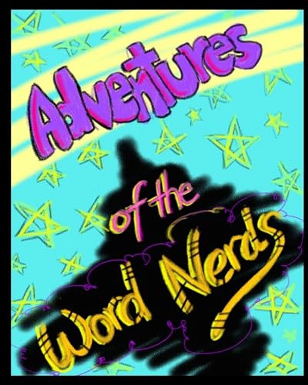 Adventures Of The Word Nerds-..
