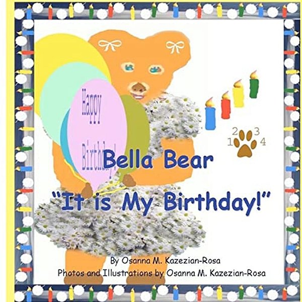 "Bella Bear It Is My Birthday"-..