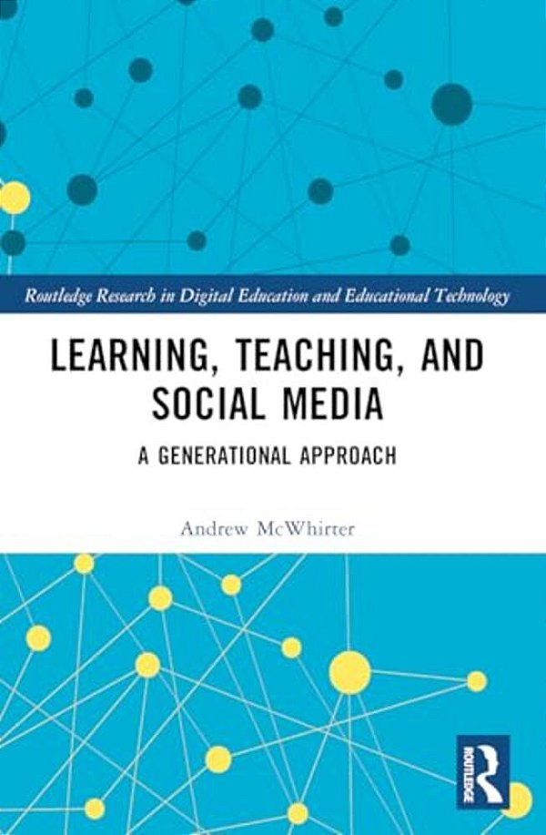 Learning, Teaching, And Social Media: A Generational Approach-..