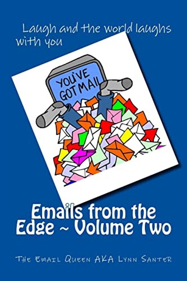 Emails From The Edge Volume Two-..