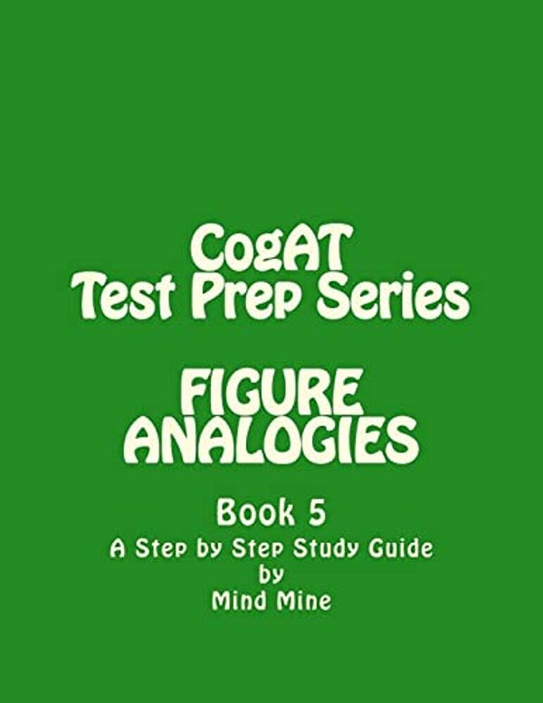 Cogat Test Prep Series: Figure Analogies: Non-Verbal Battery-..