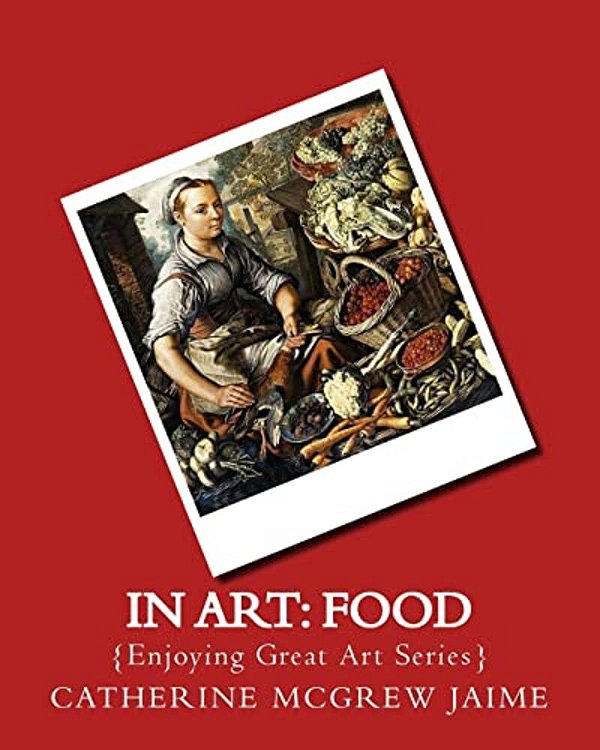 In Art: Food-..