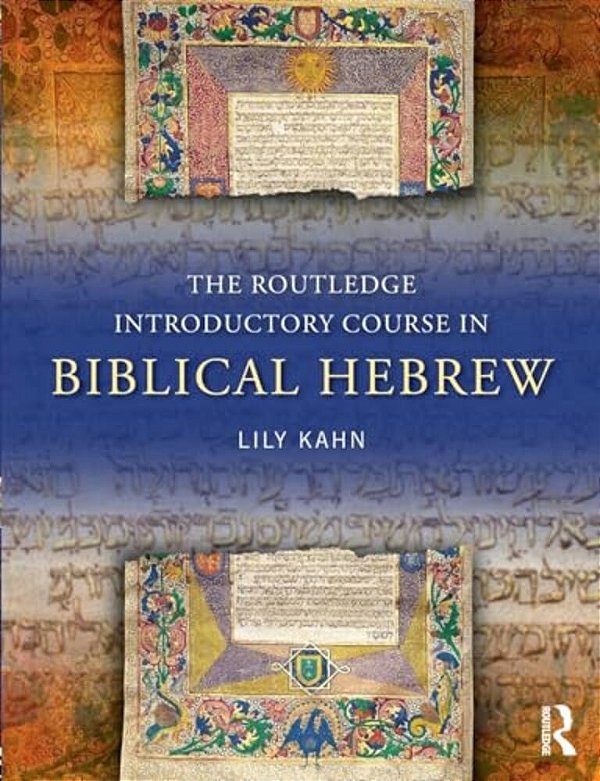 The Routledge Introductory Course In Biblical Hebrew-..