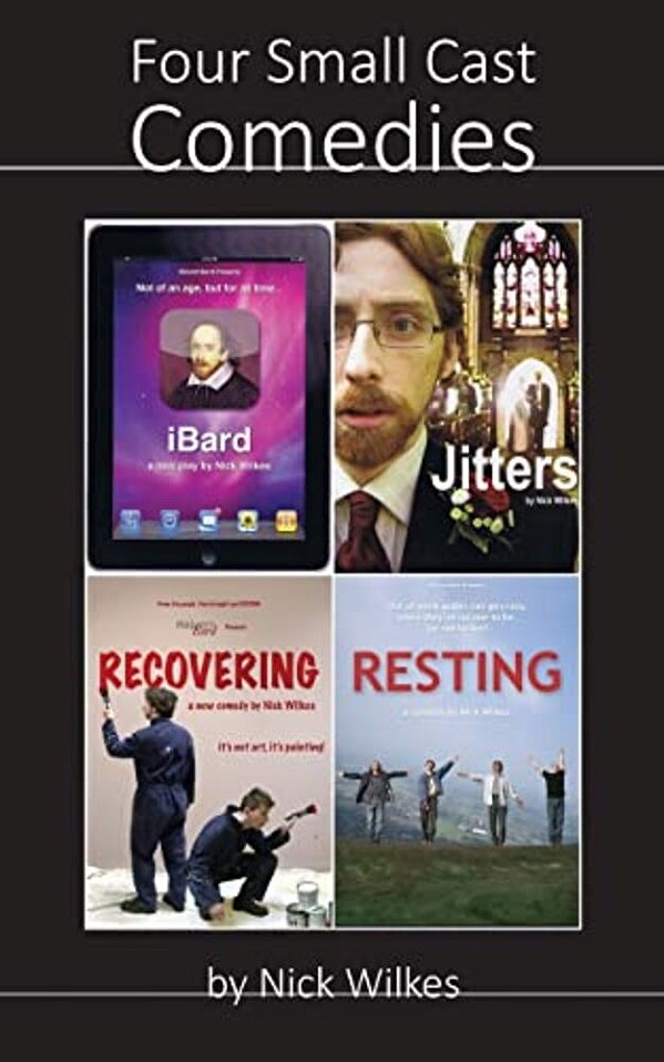 Four Small Cast Comedies: Ibard, Jitters, Recovering And Resting-..