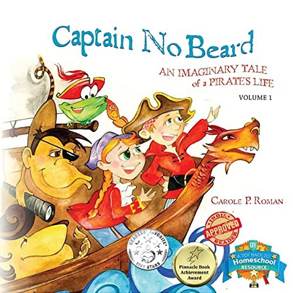 Captain No Beard: An Imaginary Tale Of A Pirate's Life - A Captain No Beard Story-..