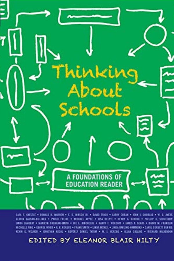 Thinking About Schools: A Foundations Of Education Reader-..